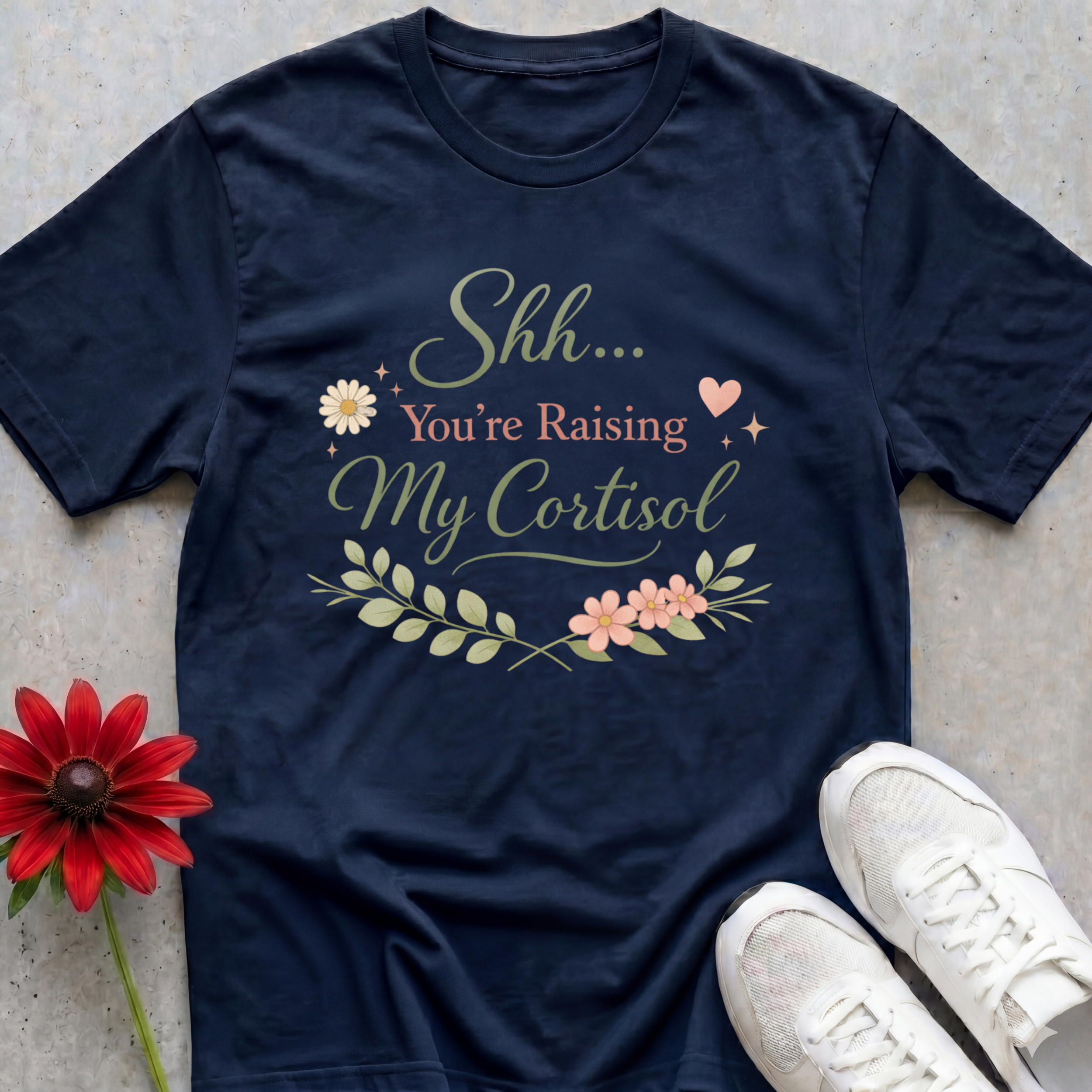 Don't Raise My Cortisol T-shirt