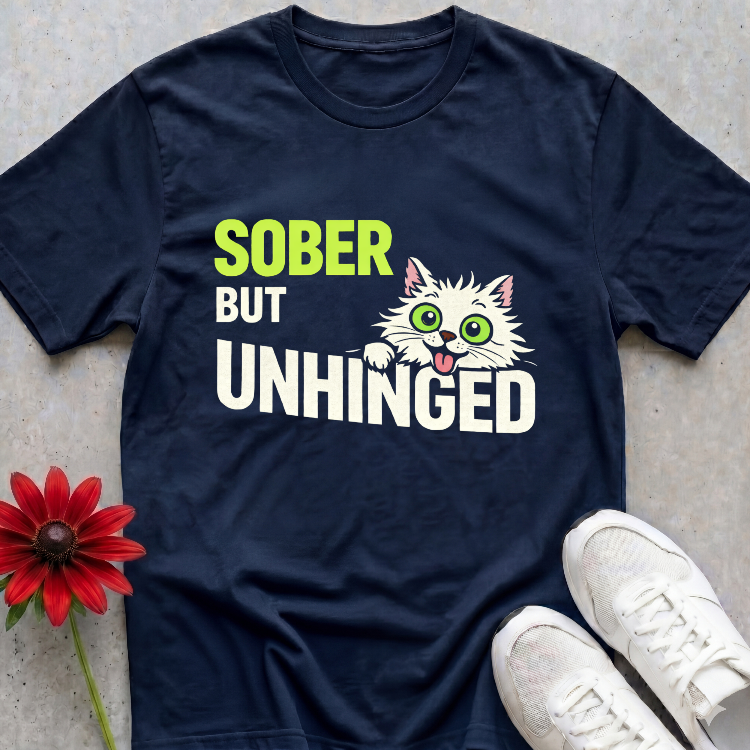 Sober But Unhinged T-shirt