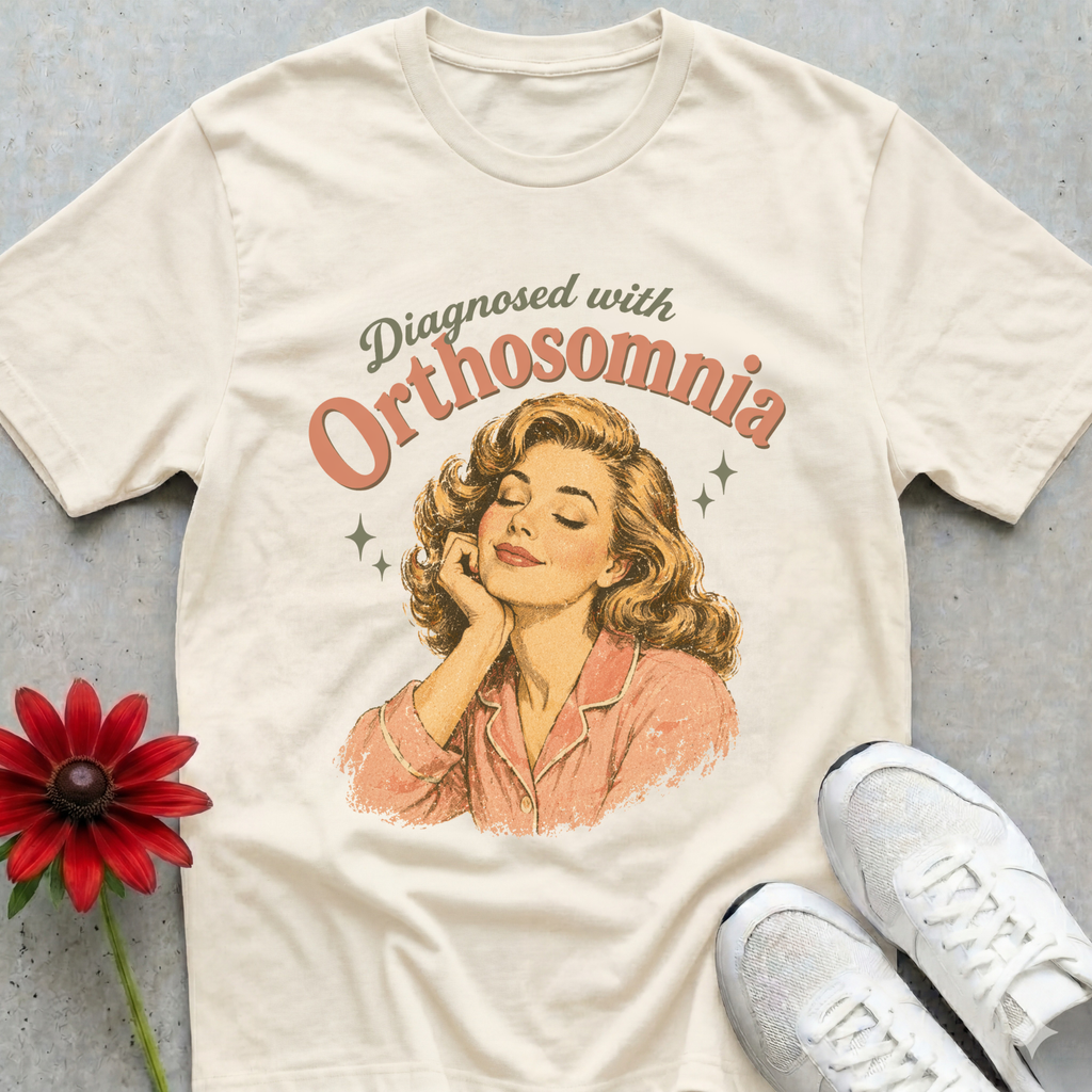 Orthosomnia Diagnosed T-shirt