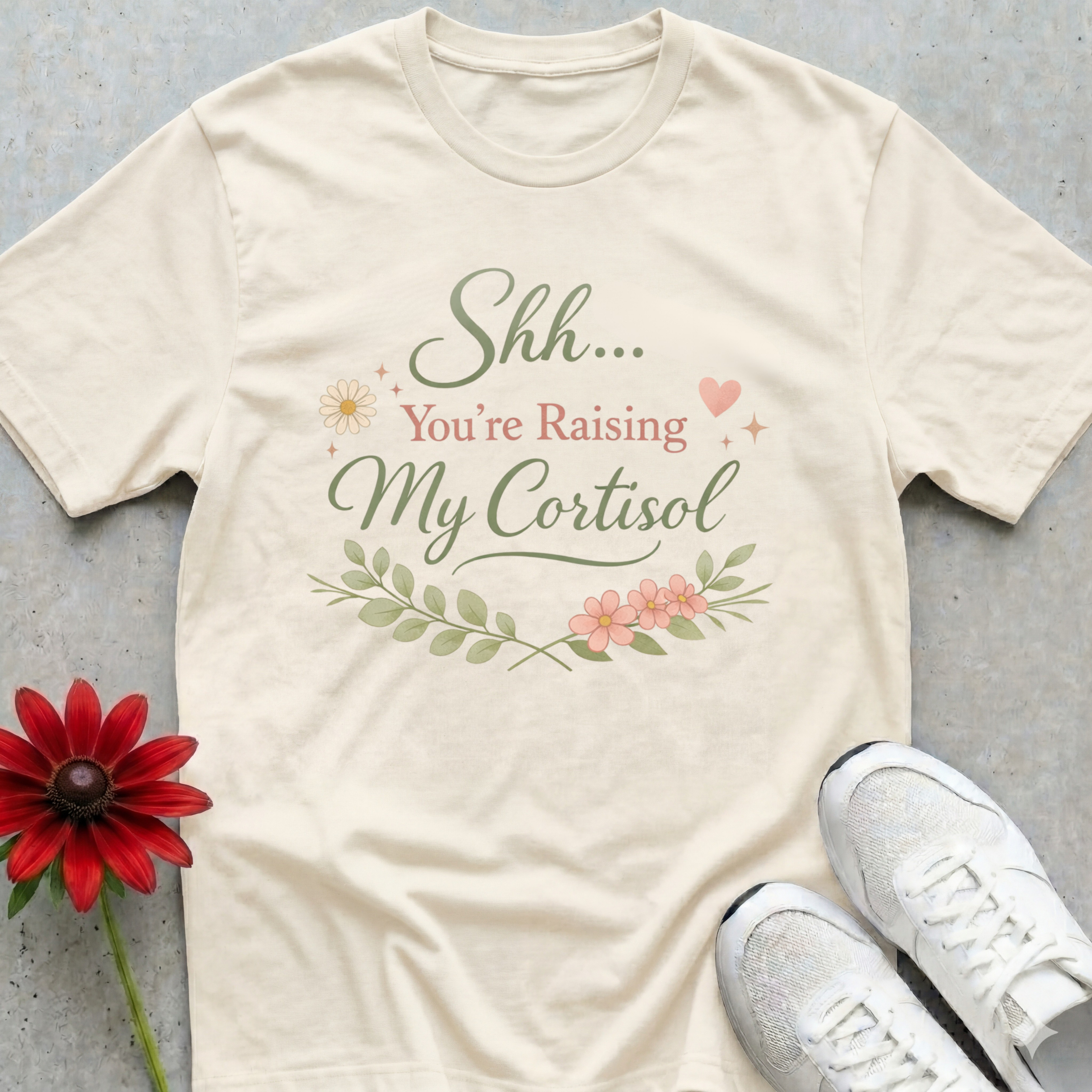 Don't Raise My Cortisol T-shirt