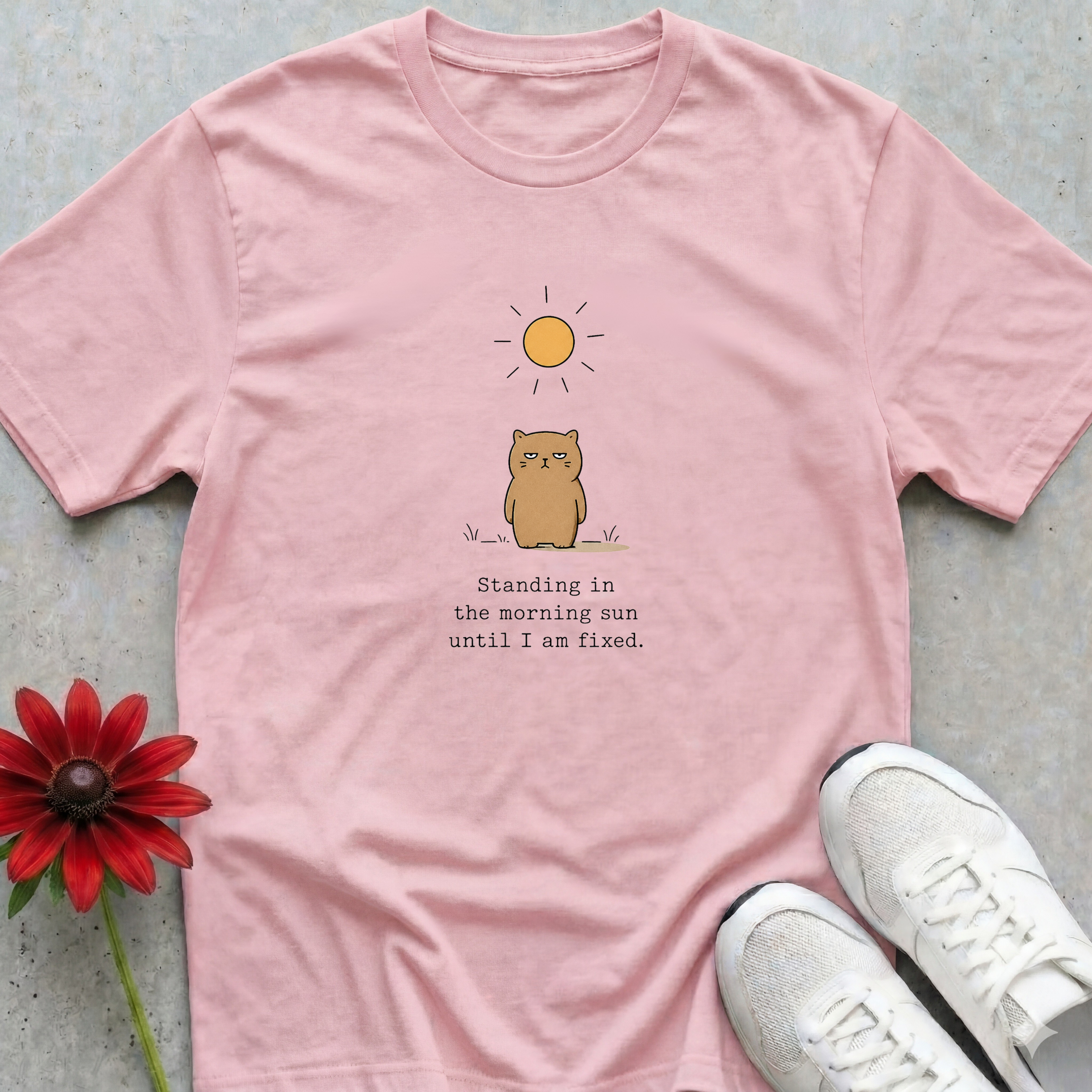 Sun Until Fixed T-shirt