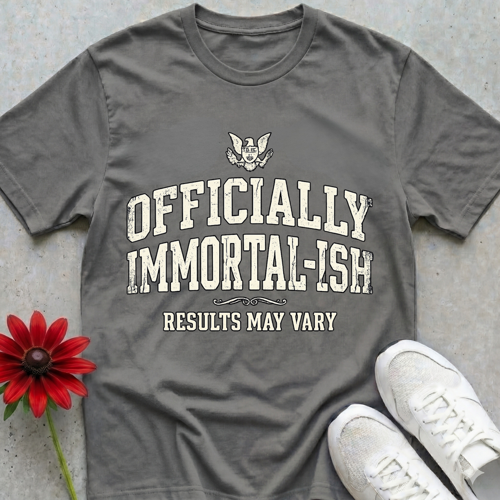 Immortal-ish T-shirt