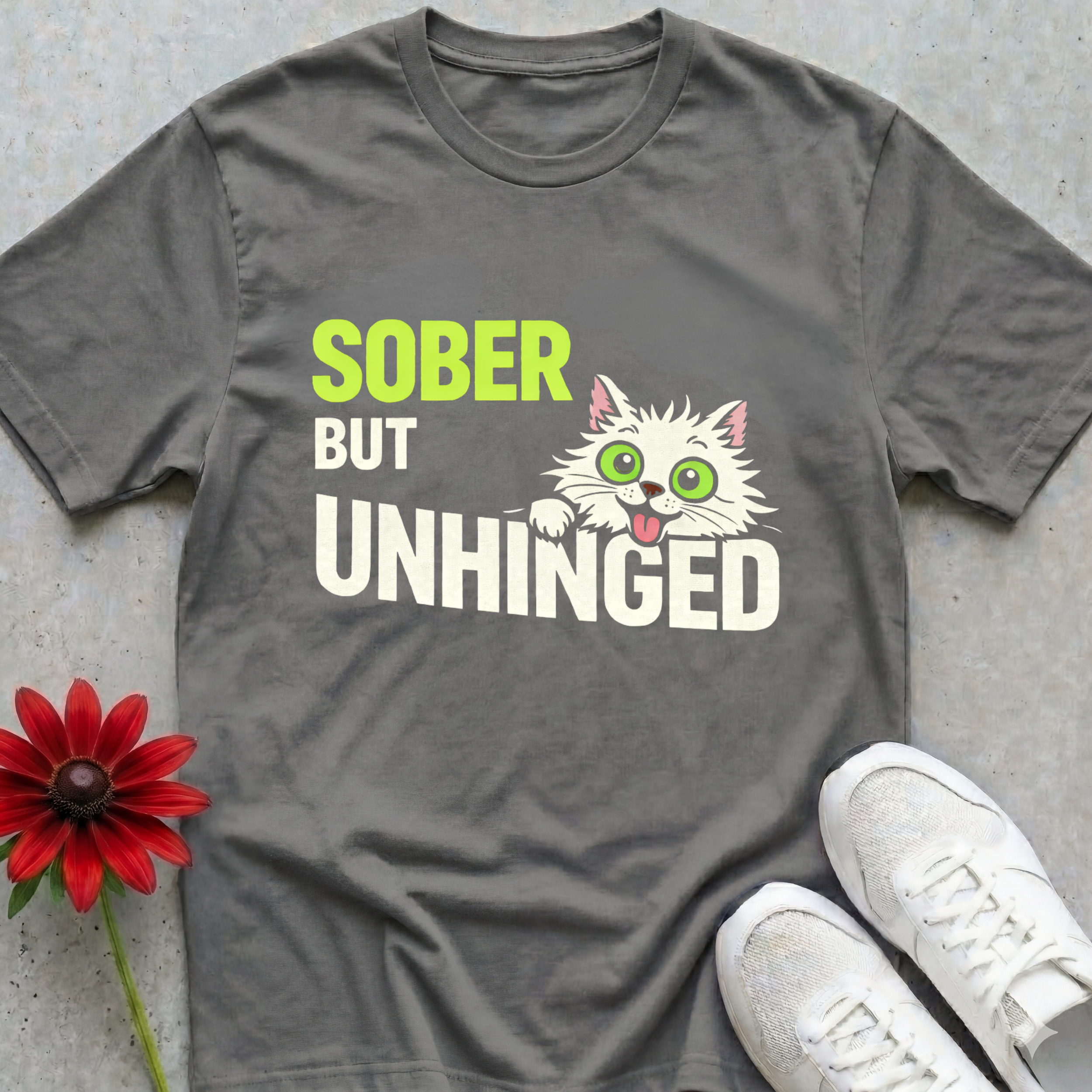 Sober But Unhinged T-shirt