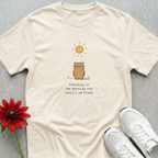 Sun Until Fixed T-shirt